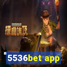 5536bet app